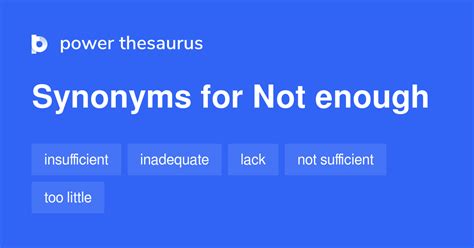 Learn more. . Not enough thesaurus